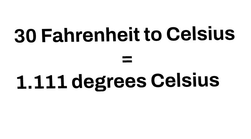 30 Fahrenheit to Celsius