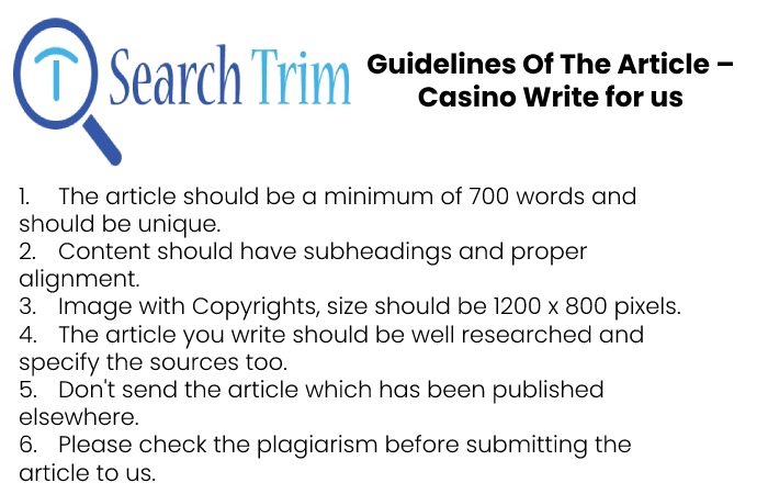 Guidelines of the Article – Write for Us Casino