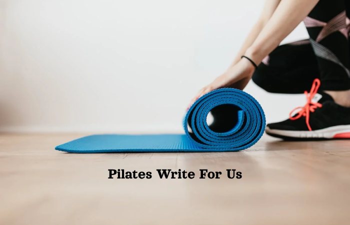 Pilates write for us