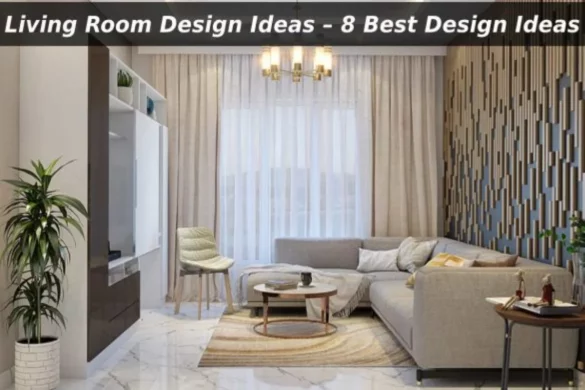 Best ideas and Designs for Living Room